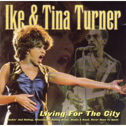CD Ike & Tina Turner – Living For The City 20023-2